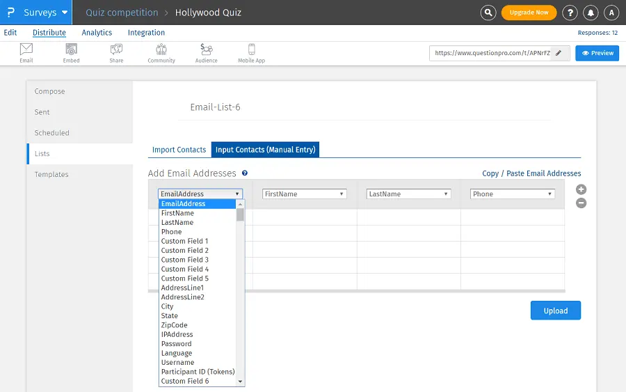 QuestionPro makes it easy to upload small email lists and add custom fields.