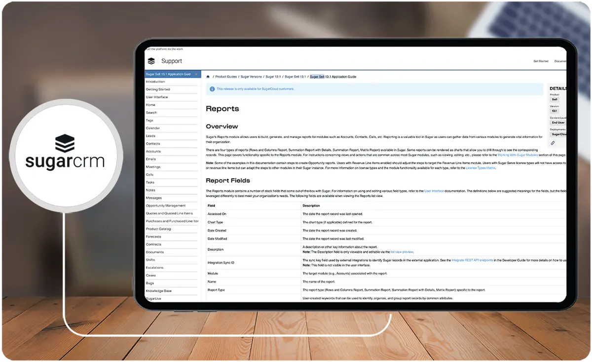 Sugar Sell is a highly customizable CRM platform with powerful reporting features that are easy to use and cover the whole customer life cycle.