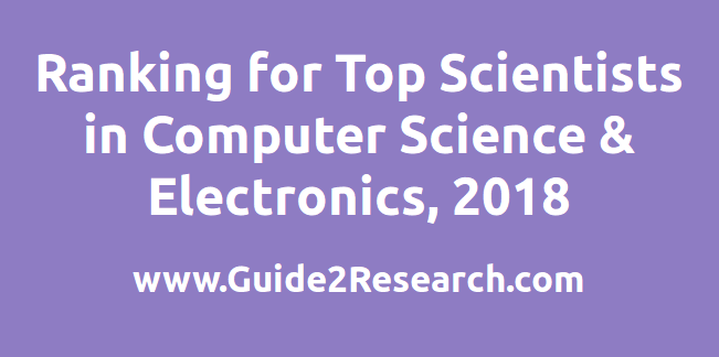 Ranking for Top Scientists in Computer Science and Electronics 2018 ...