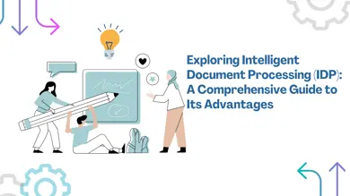 Exploring Intelligent Document Processing (IDP): A Comprehensive Guide to Its Advantages thumbnail
