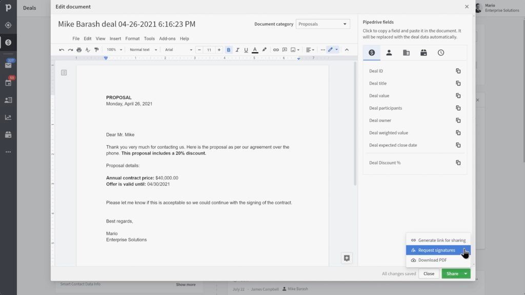 Pipedrive also offers document management features to help reduce the time needed to switch between platforms.